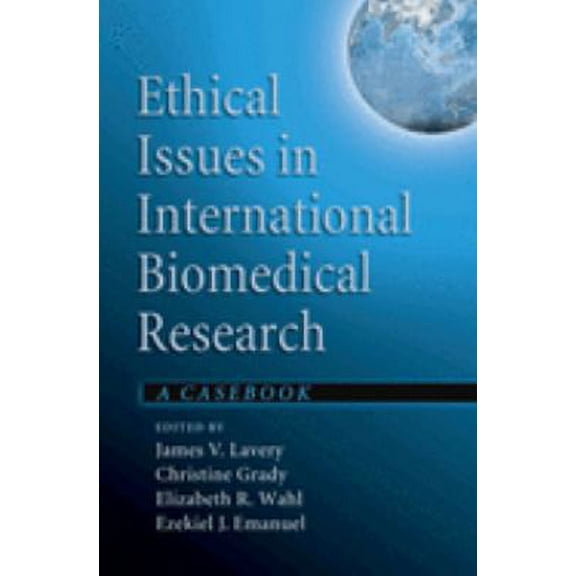 Pre-Owned Ethical Issues in International Biomedical Research (Hardcover) 0195179226 9780195179224