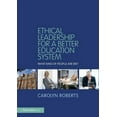 thumbnail image 1 of Ethical Leadership for a Better Education System: What Kind of People Are We?, (Paperback), 1 of 1