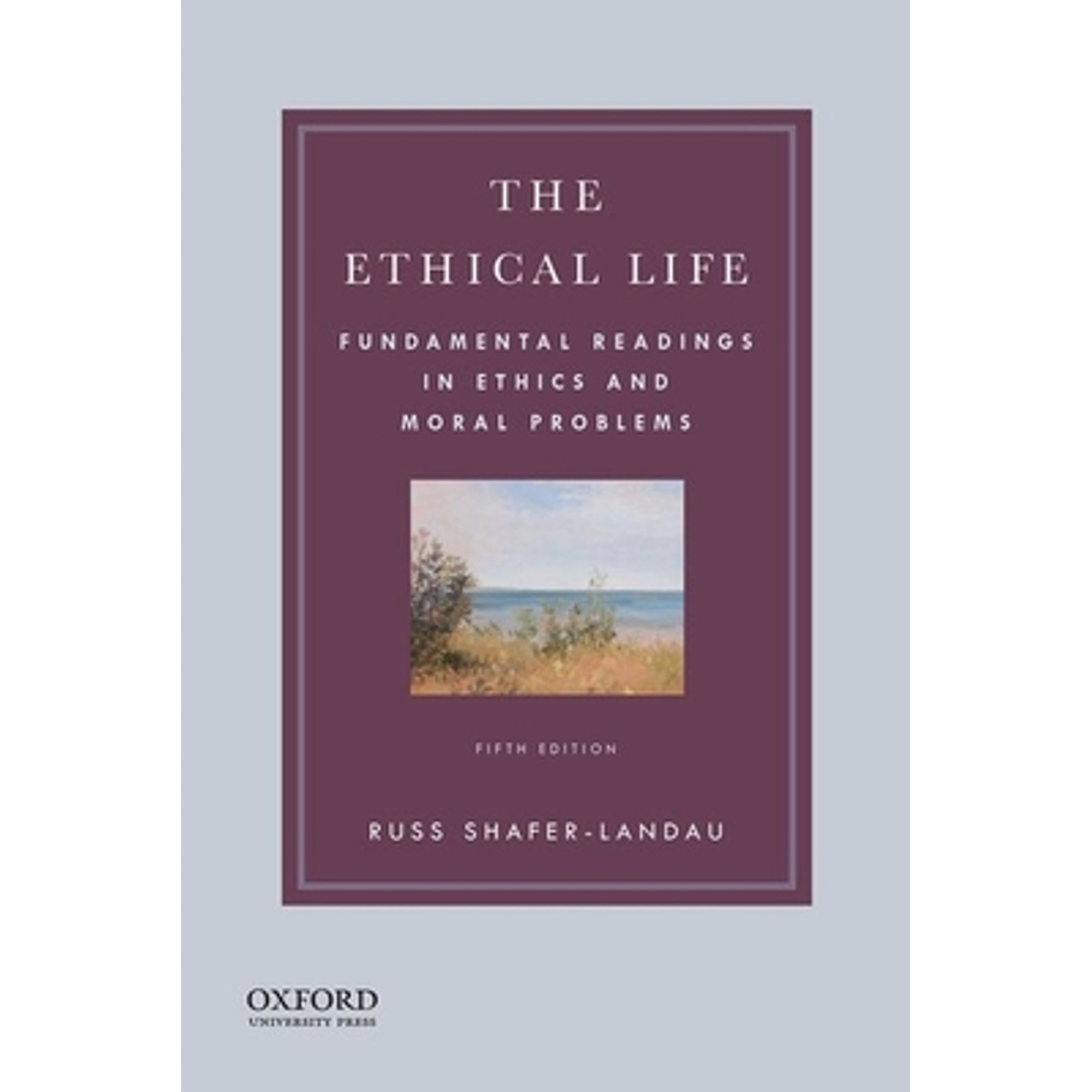 Pre-Owned Ethical Life (Paperback 9780190058241) by Russ Shafer-Landau