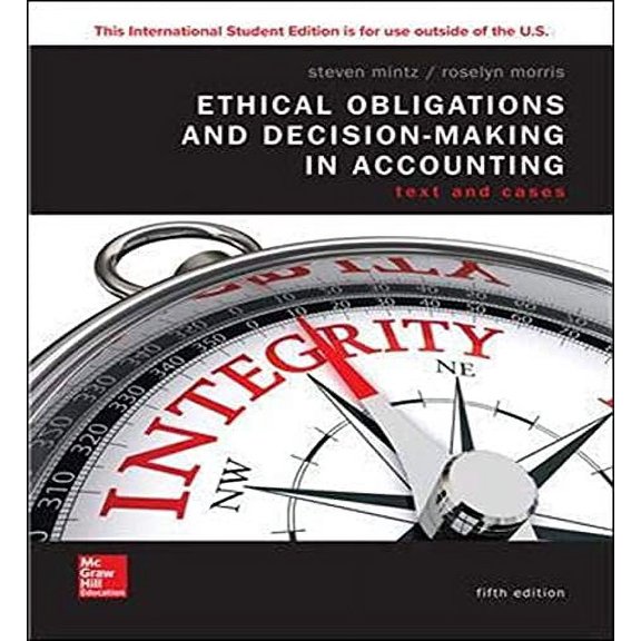 Pre-Owned Ethical Obligations and Decision-Making in Accounting: Text and Cases