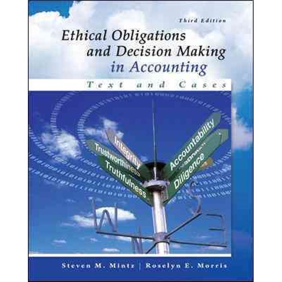 Pre-Owned Ethical Obligations and Decision-Making in Accounting: Text and Cases (Paperback) 007786221X 9780077862213