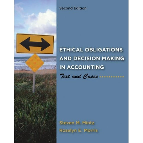 Pre-Owned Ethical Obligations and Decision-Making in Accounting: Text and Cases (Paperback) 0078025281 9780078025280