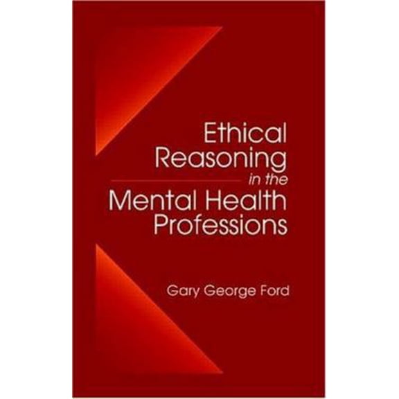 Pre-Owned Ethical Reasoning in the Mental Health Professions (Hardcover) 0849320771 9780849320774