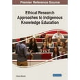 thumbnail image 1 of Ethical Research Approaches to Indigenous Knowledge Education, (Paperback), 1 of 1