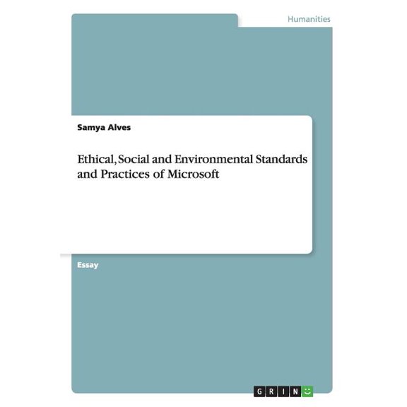 Ethical, Social and Environmental Standards and Practices of Microsoft (Paperback)