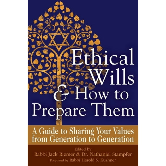 Ethical Wills &amp; How to Prepare Them (2nd Edition): A Guide to Sharing Your Values from Generation to Generation, (Paperback)