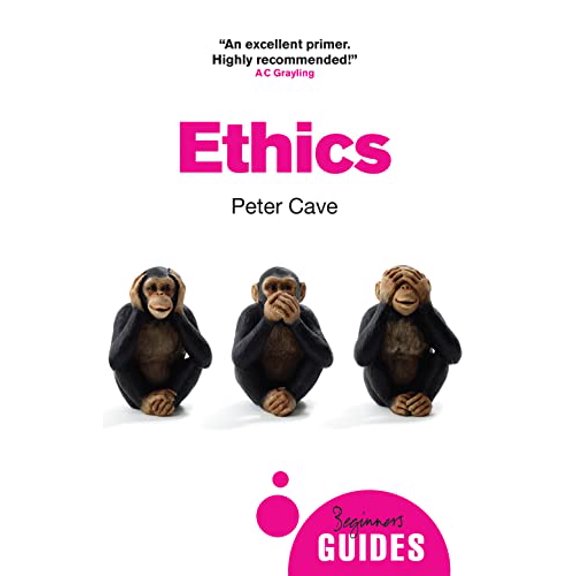 Pre-Owned Ethics: A Beginner's Guide (Paperback) 1780745761 9781780745763