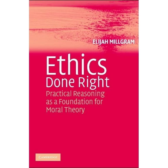 Ethics Done Right, (Paperback)