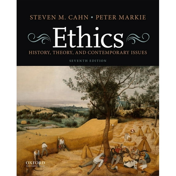 Ethics: History, Theory, and Contemporary Issues, (Paperback)