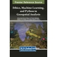 thumbnail image 1 of Ethics, Machine Learning, and Python in Geospatial Analysis, (Hardcover), 1 of 1