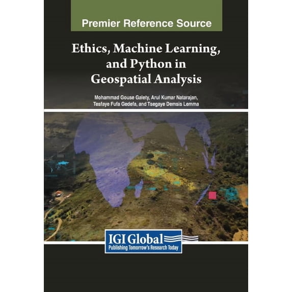 Ethics, Machine Learning, and Python in Geospatial Analysis, (Paperback)