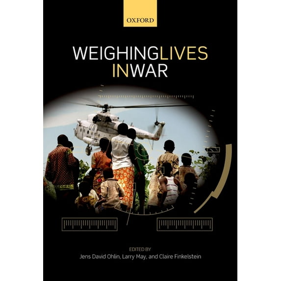 Ethics, National Security, and the Rule Weighing Lives in War, (Hardcover)