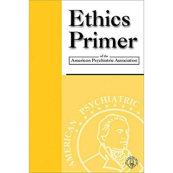 Pre-Owned Ethics Primer of the American Psychiatric Association, 9780890423172, 0890423172, Paperback, 1 edition