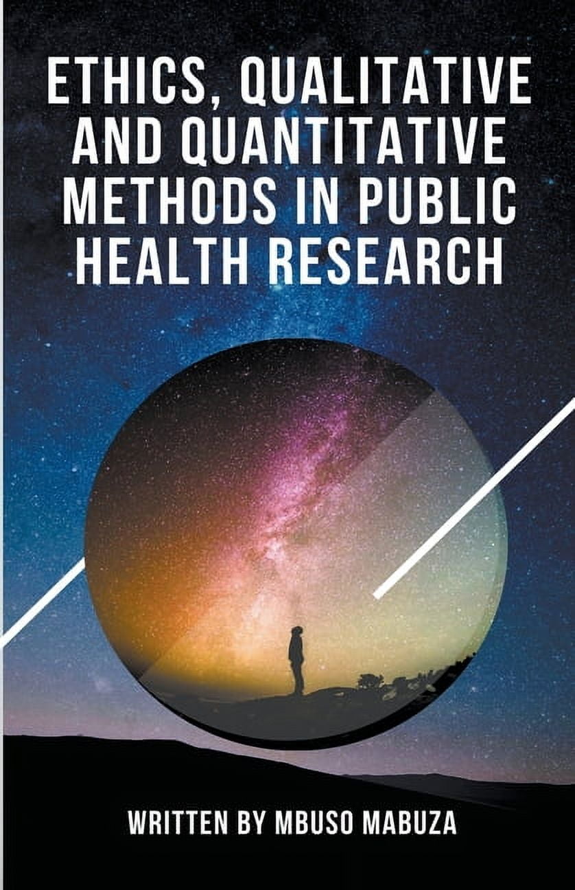 Ethics, Qualitative And Quantitative Methods In Public Health Research ...