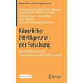 thumbnail image 1 of Ethics of Science and Technology Assessm KÃ¼nstliche Intelligenz in Der Forschung: Neue MÃ¶glichkeiten Und Herausforderungen FÃ¼r Die Wissenschaft, Book 48, (Hardcover), 1 of 1