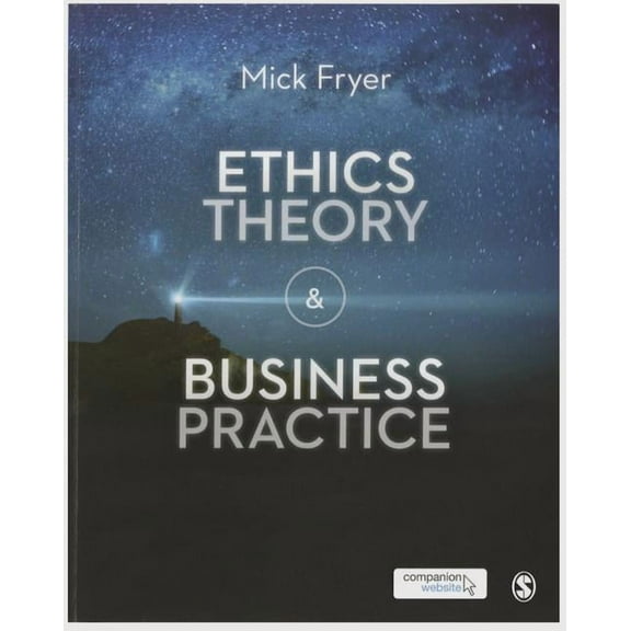 Ethics Theory and Business Practice, (Paperback)