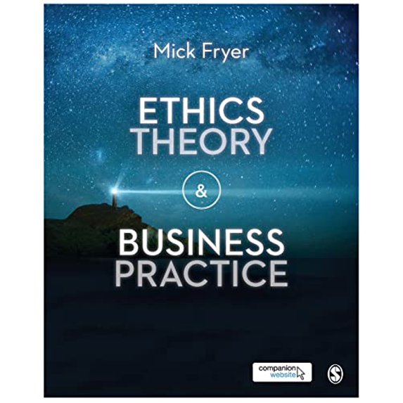 Pre-Owned Ethics Theory and Business Practice (Paperback) 1446274152 9781446274156
