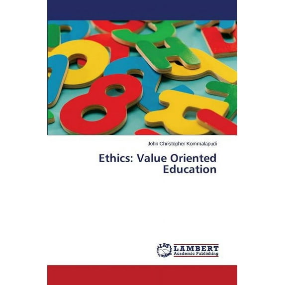 Ethics: Value Oriented Education (Paperback)