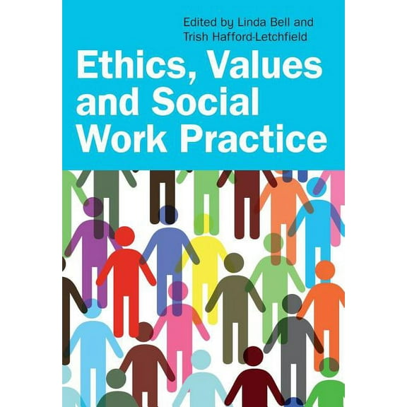 Ethics, Values and Social Work Practice, (Paperback)