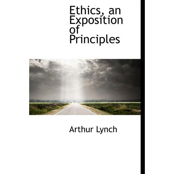 Ethics, an Exposition of Principles (Hardcover)