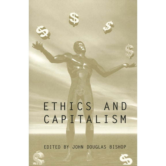 Ethics and Capitalism (Paperback)