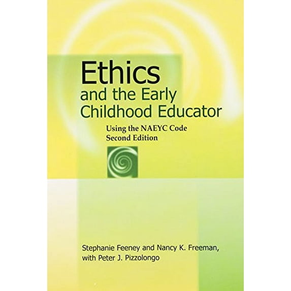 Ethics and Early Childhood Educator (Paperback) by Stephanie Feeney