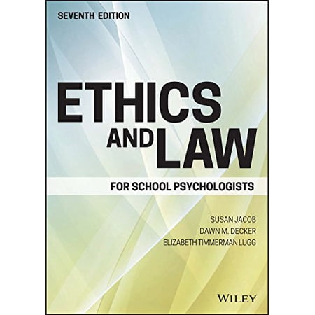Ethics and Law for School Psychologists
