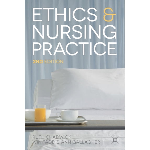 Ethics and Nursing Practice: A Case Study Approach, (Paperback)