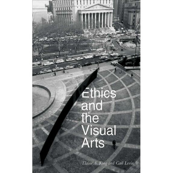 Ethics and the Visual Arts (Paperback)