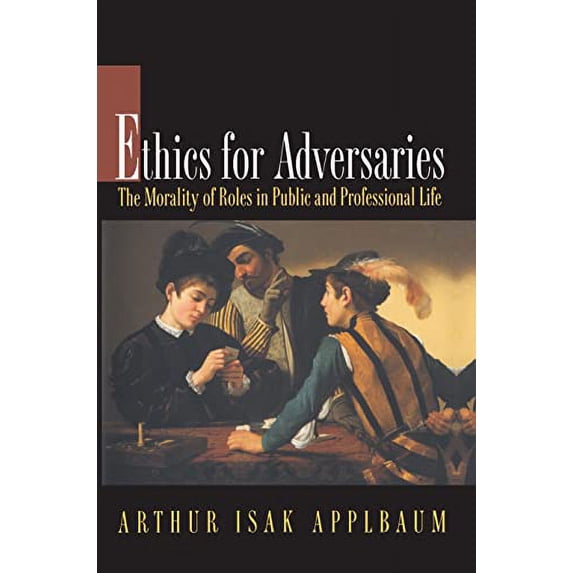 Pre-Owned Ethics for Adversaries (Hardcover) 0691007128 9780691007120