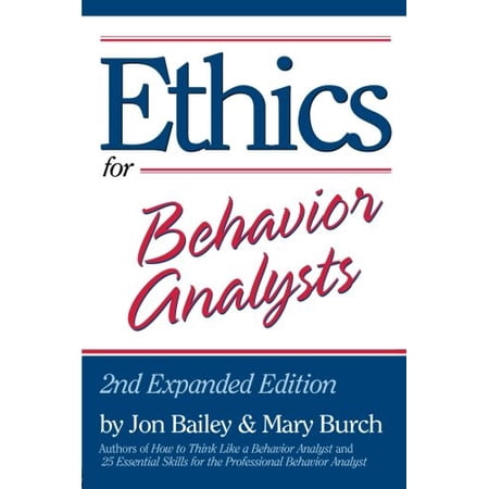 Pre-Owned Ethics for Behavior Analysts: 2nd Expanded Edition (Paperback) 0415880300 9780415880305