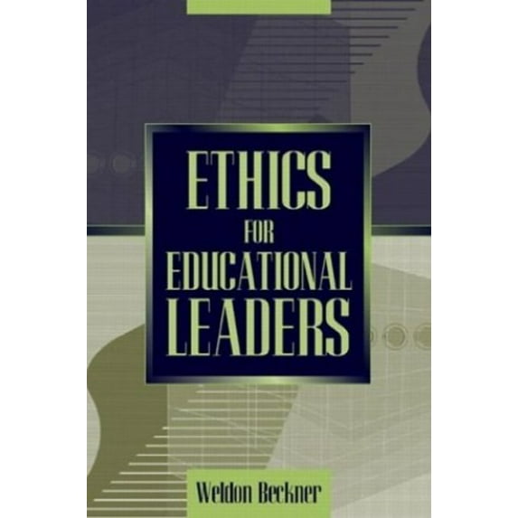 Pre-Owned Ethics for Educational Leaders