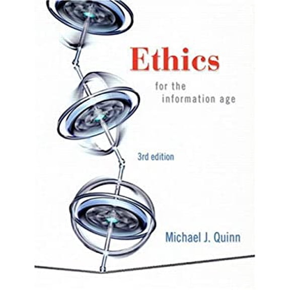 Pre-Owned Ethics for the Information Age (3rd Edition) (Paperback) 0321536851 9780321536853