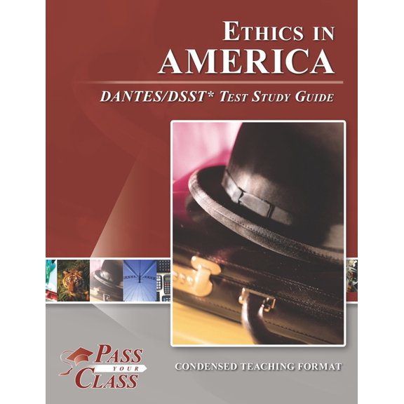 Ethics in America DANTES/DSST Test Study Guide, (Paperback)