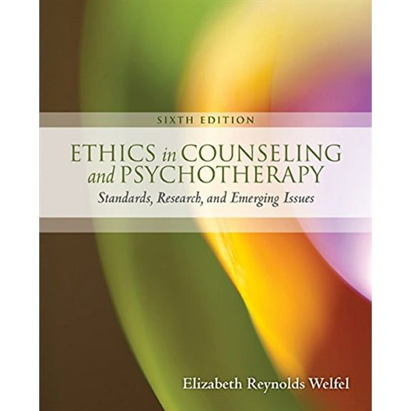 Pre-Owned Ethics in Counseling & Psychotherapy (Paperback) by Elizabeth Welfel