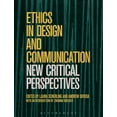 thumbnail image 1 of Ethics in Design and Communication: Critical Perspectives (Paperback), 1 of 1