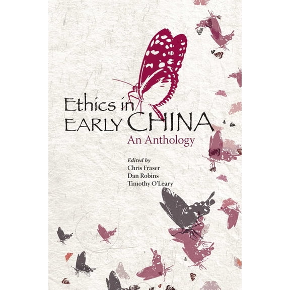 Ethics in Early China : An Anthology (Paperback)