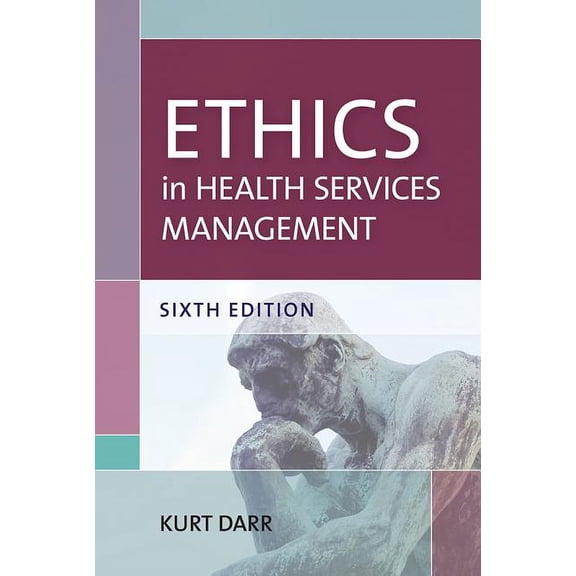 Ethics in Health Services Management (Paperback)