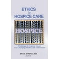thumbnail image 1 of Ethics in Hospice Care: Challenges to Hospice Values in a Changing Health Care Environment, (Hardcover), 1 of 1