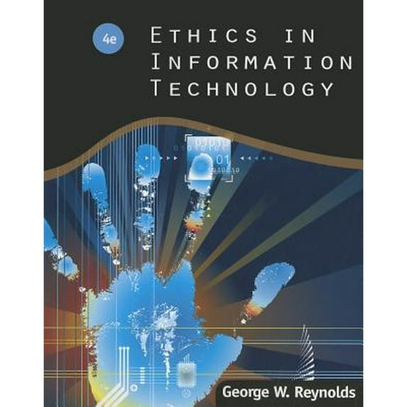Ethics in Information Technology (Paperback) by George Reynolds
