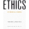 thumbnail image 1 of Pre-Owned Ethics in Medical Coding: Theory and Practice (Paperback) 0073374938 9780073374932, 1 of 1