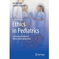 thumbnail image 1 of Ethics in Pediatrics: Achieving Excellence When Helping Children, (Paperback), 1 of 1