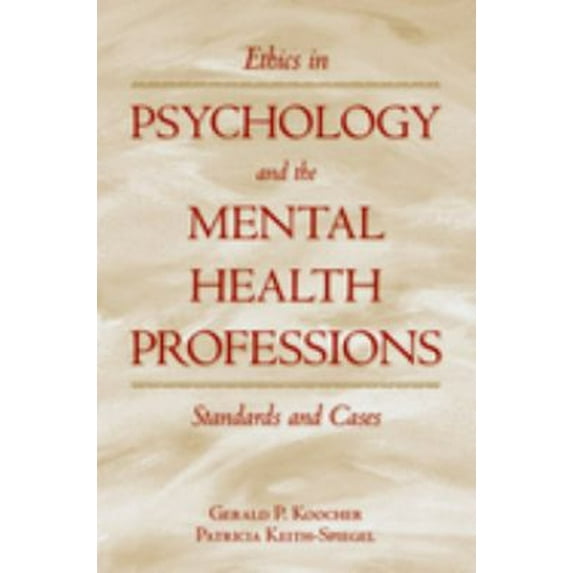Pre-Owned Ethics in Psychology and the Mental Health Professions: Standards and Cases (Hardcover) 0195149114 9780195149111