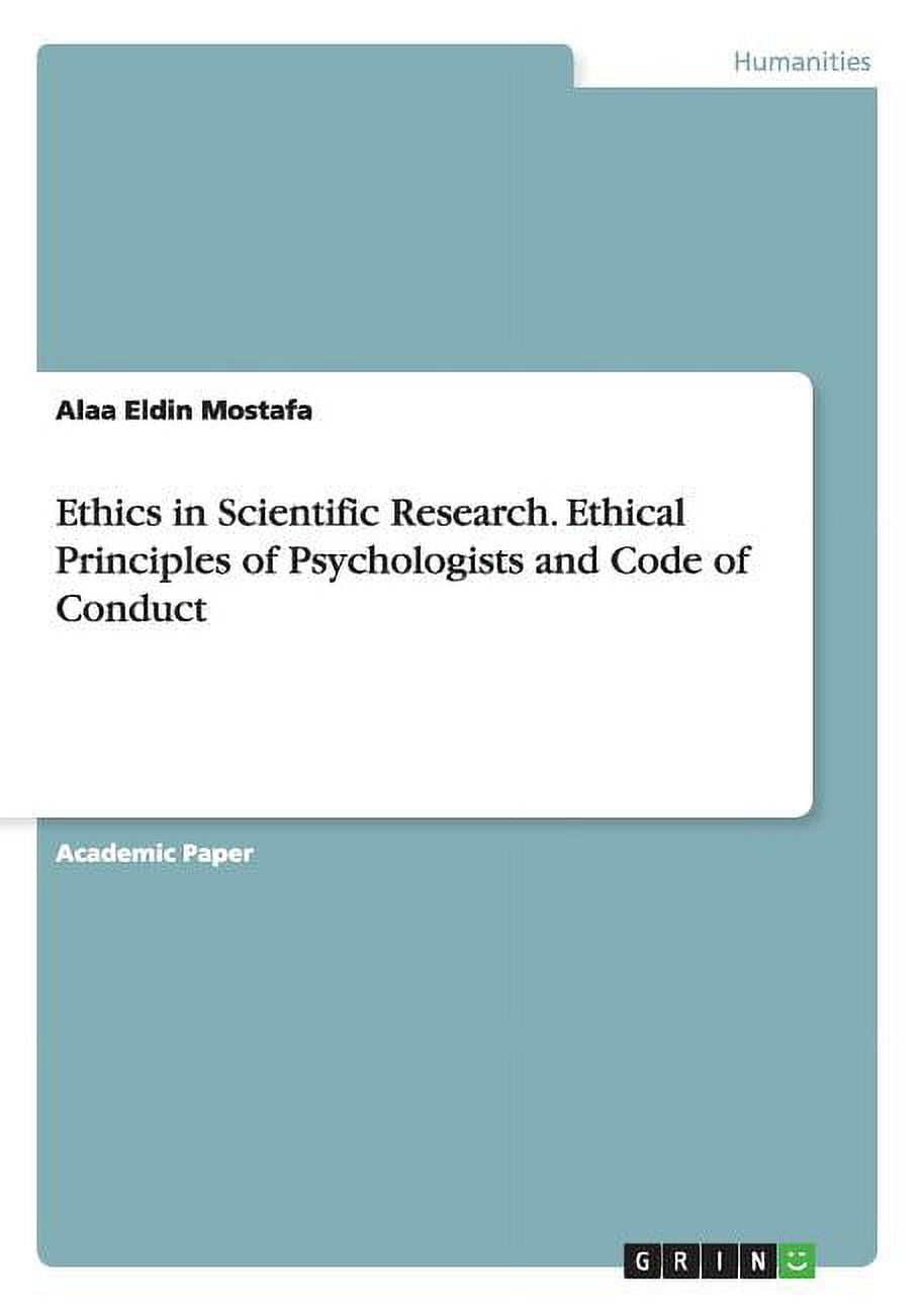 Ethics In Scientific Research Ethical Principles Of Psychologists And