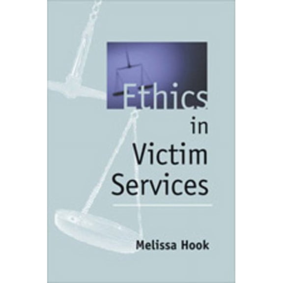 Pre-Owned Ethics in Victim Services (Paperback) 1886968179 9781886968172