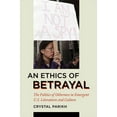 thumbnail image 1 of An Ethics of Betrayal: The Politics of Otherness in Emergent U.S. Literatures and Culture, (Paperback), 1 of 1