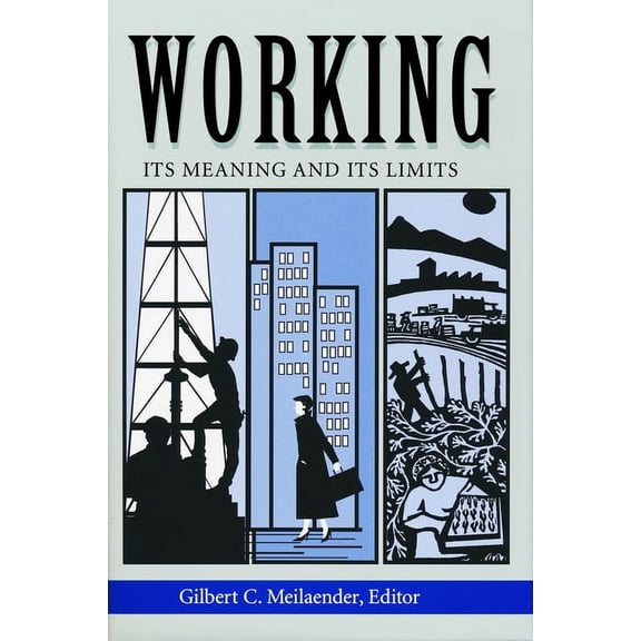 Ethics of Everyday Life Working: Its Meanings and Its Limits, (Hardcover)