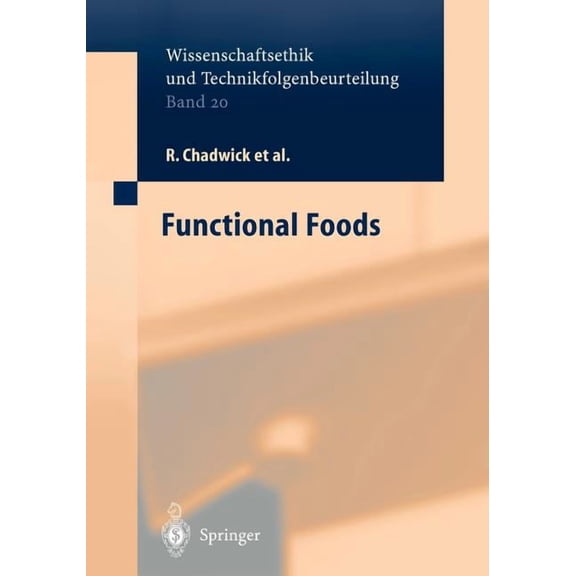 Ethics of Science and Technology Assessm Functional Foods, Book 20, (Paperback)