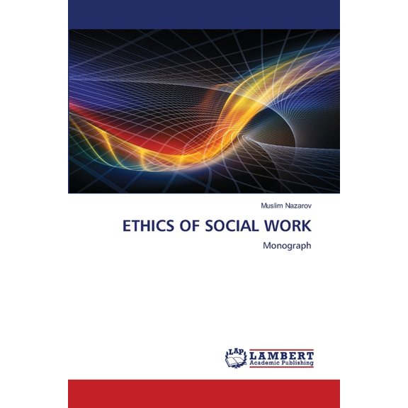 Ethics of Social Work, (Paperback)