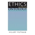thumbnail image 1 of Pre-Owned Ethics Without Ontology (Paperback) 0674018516 9780674018518, 1 of 1